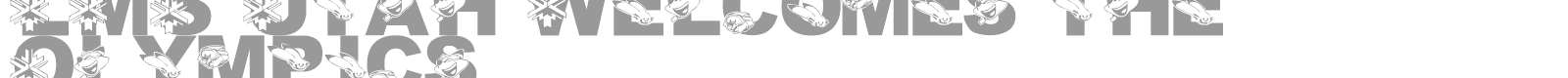 LMS Utah Welcomes The Olympics font preview